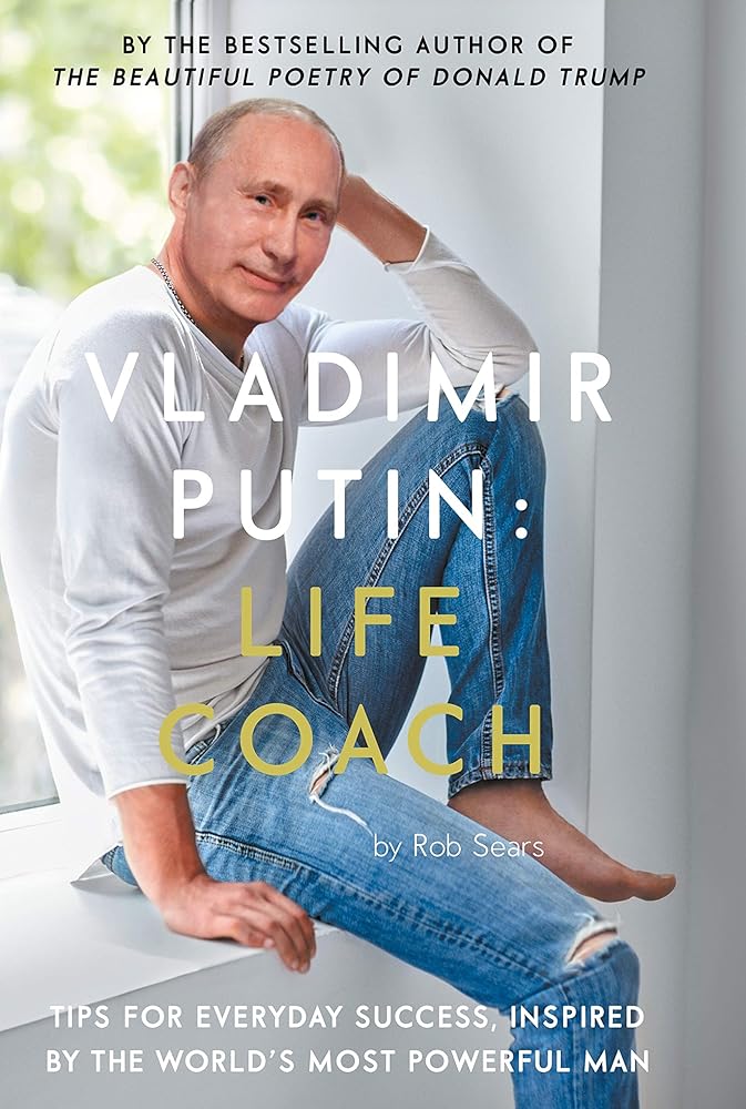Vladimir Putin: Life Coach cover image