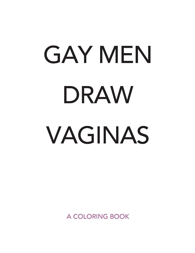 Gay Men Draw Vaginas Coloring Book cover image