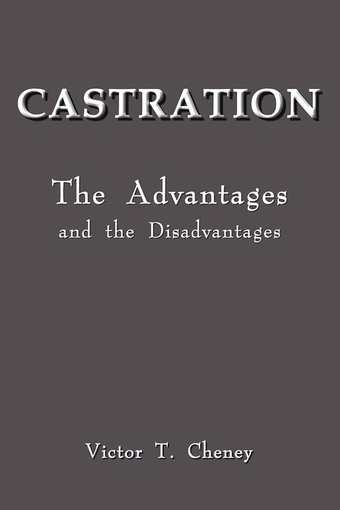 Castration: The Advantages and the Disadvantages cover image