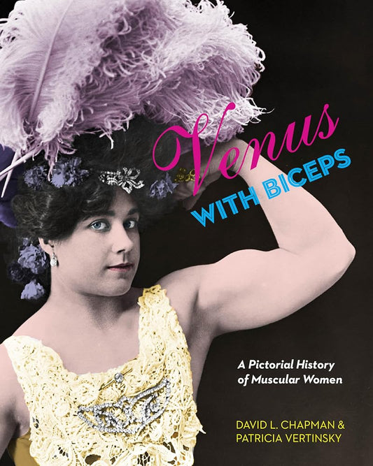 Venus with Biceps: A Pictorial History of Muscular Women cover image