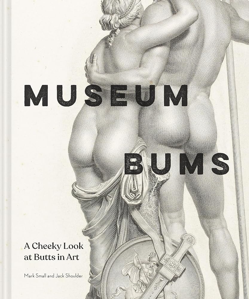 Museum Bums: A Cheeky Look at Butts in Art cover image