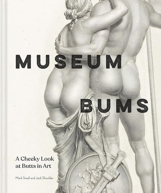 Museum Bums: A Cheeky Look at Butts in Art cover image